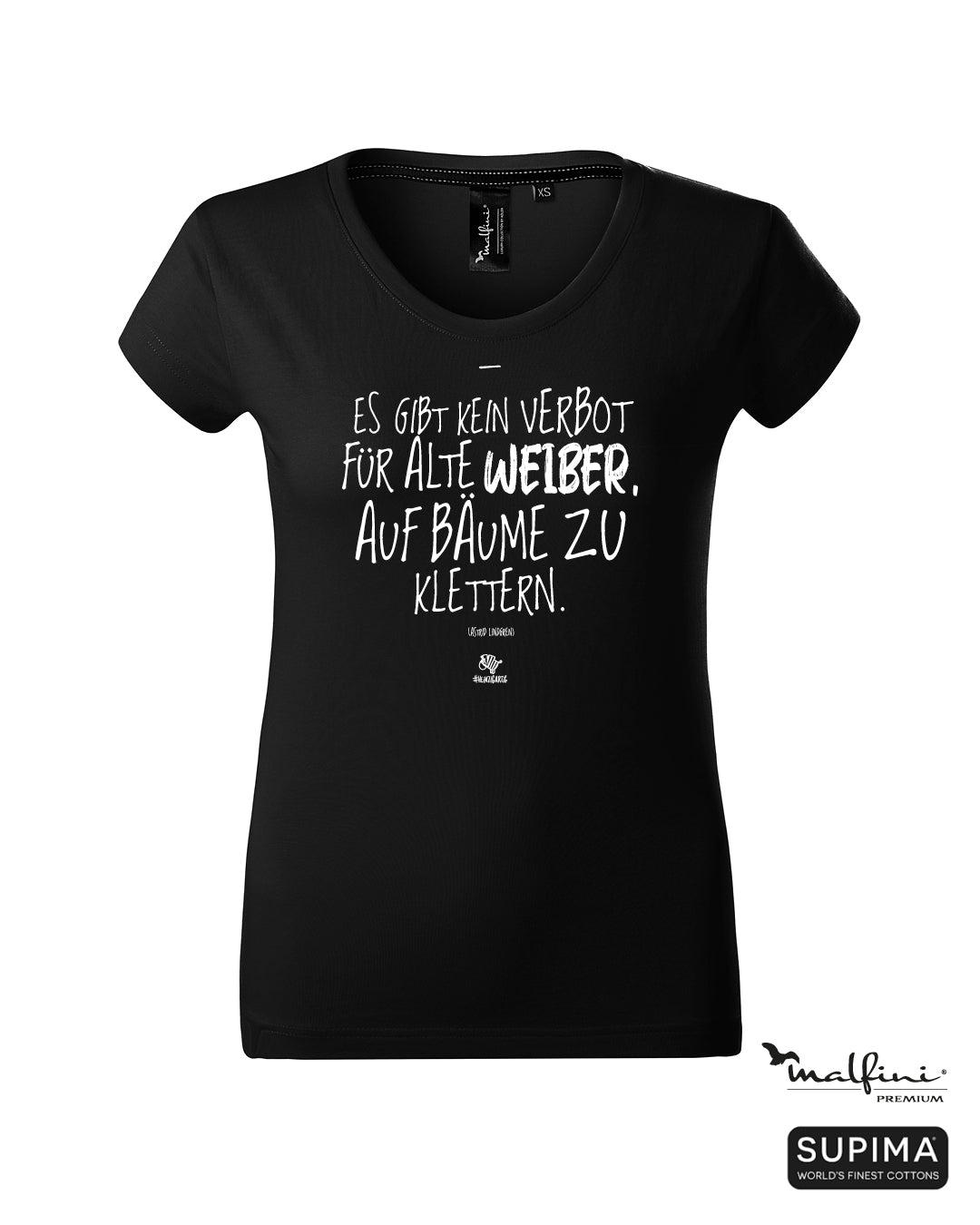 Schwarzes #heinzigartig Damen T-Shirt mit Spruchaufdruck "Es gibt kein Verbot für alte Weiber, auf Bäume zu klettern" von Astrid Lindgren