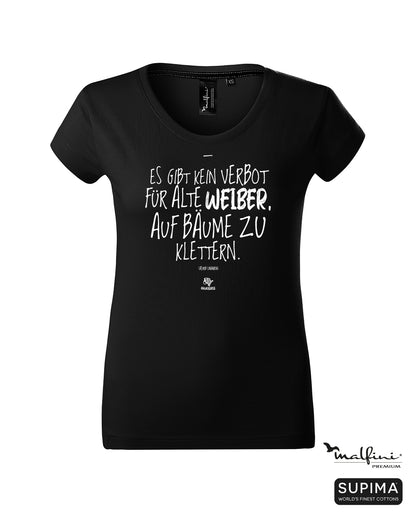 Schwarzes #heinzigartig Damen T-Shirt mit Spruchaufdruck "Es gibt kein Verbot für alte Weiber, auf Bäume zu klettern" von Astrid Lindgren