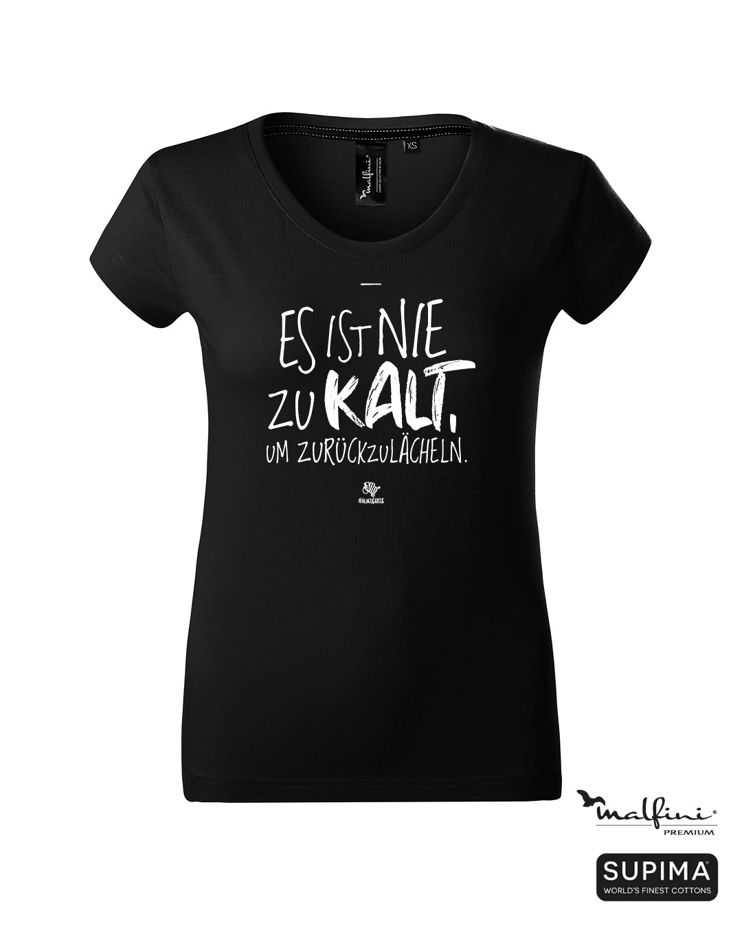 Schwarzes #heinzigartig Damen T-Shirt mit Spruchaufdruck "Es ist nie zu kalt um zurückzulächeln"
