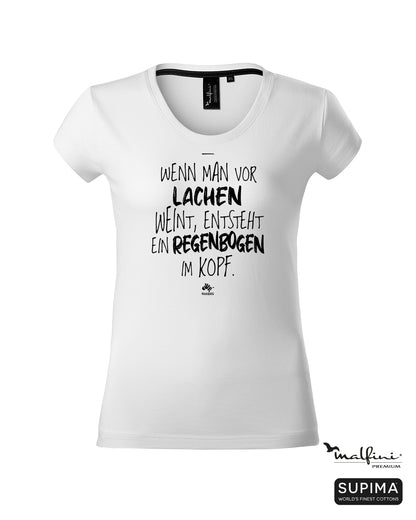 Weißes #heinzigartig Damen T-Shirt mit Spruchaufdruck "Wenn man vor Lachen weint, entsteht ein Regenbogen im Kopf."