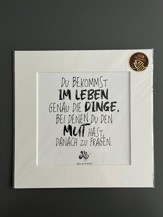 Bild "Du bekommst im Leben genau die Dinge..."