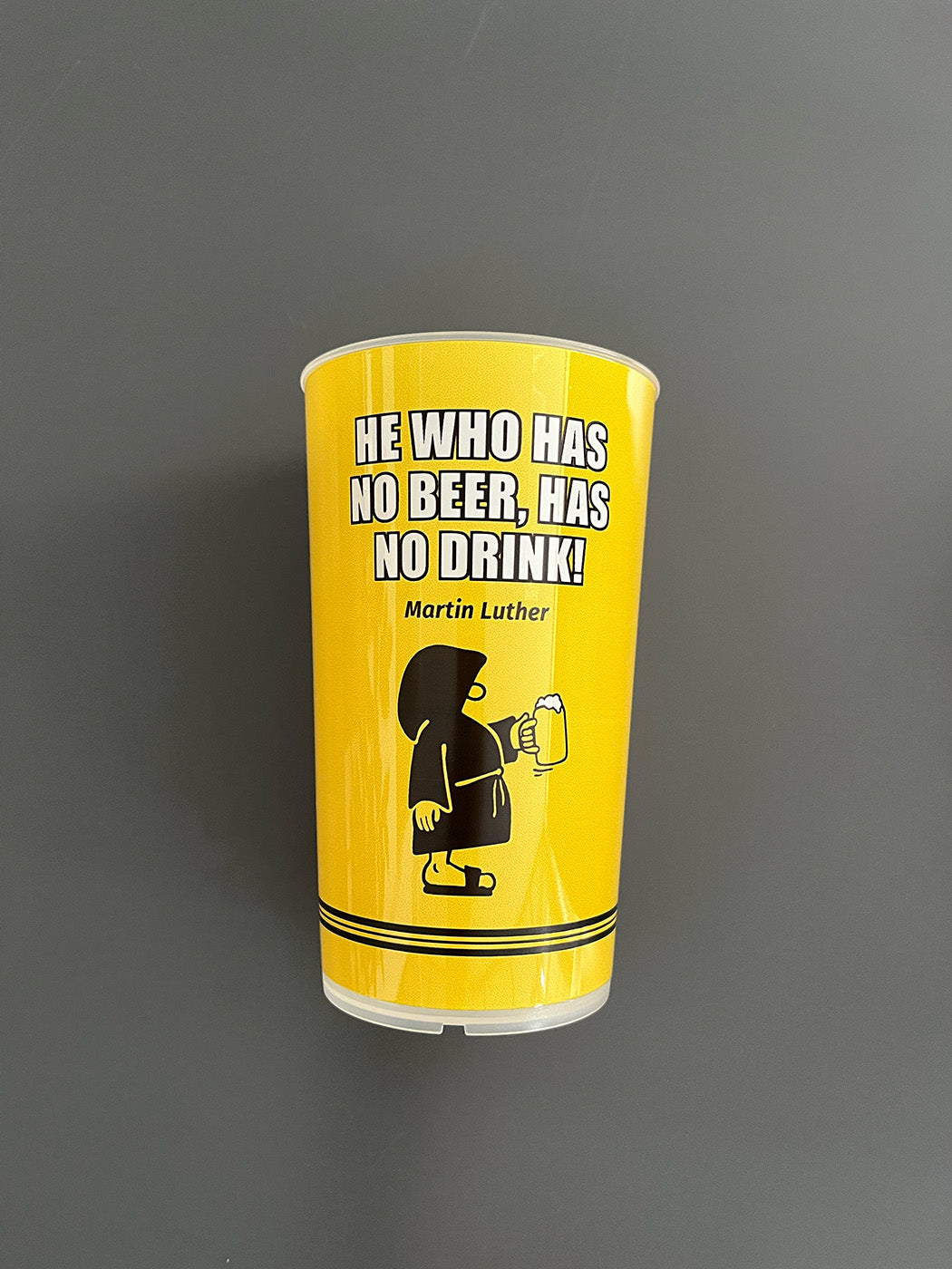 Mehrwegbecher "He who has no drink..."