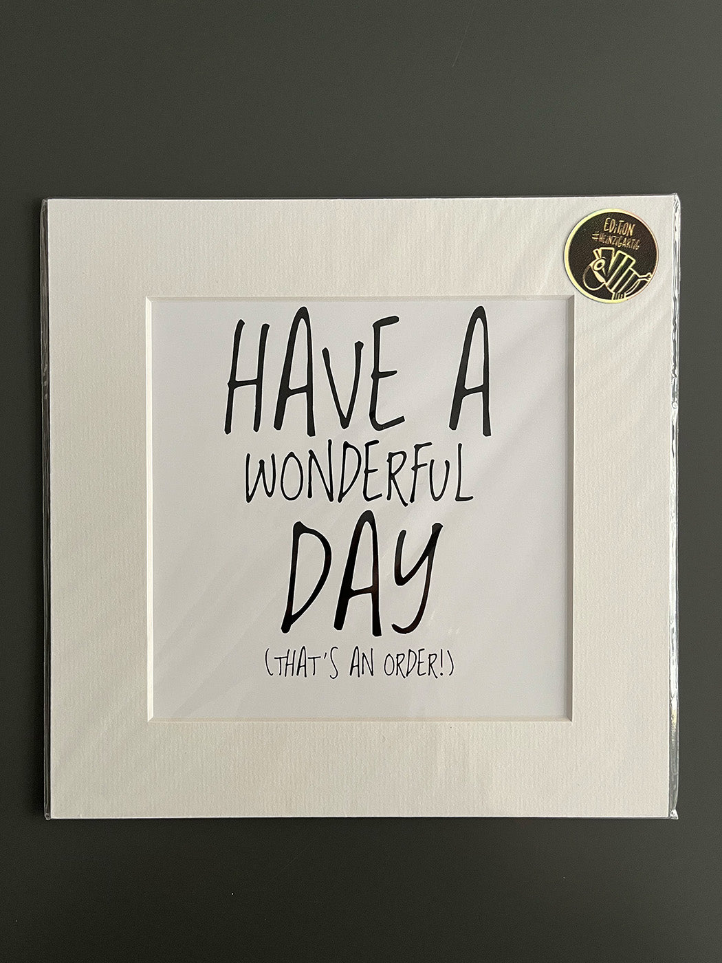 Bild "Have a wonderful day (that's an order)"