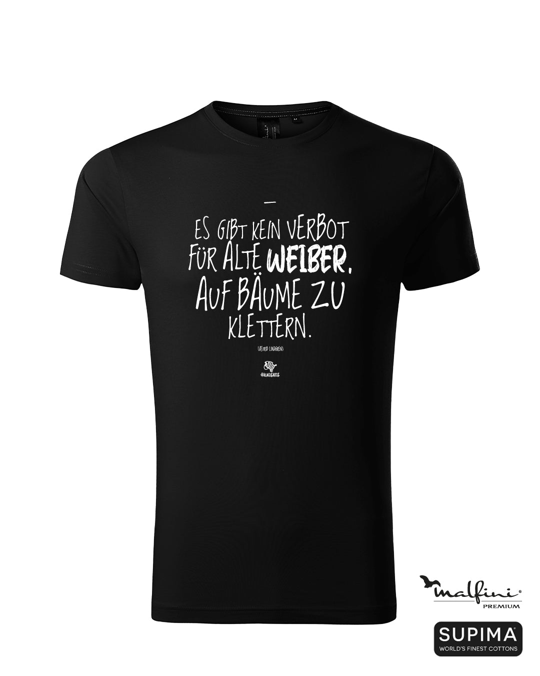 Schwarzes #heinzigartig Herren T-Shirt mit Spruchaufdruck "Es gibt kein Verbot für alte Weiber, auf Bäume zu klettern" von Astrid Lindgren