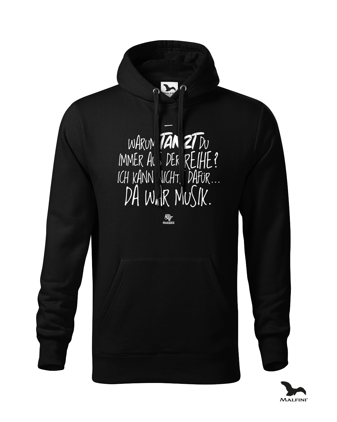 Schwarzer #heinzigartig Hoodie mit Spruchaufdruck "Warum tanzt du immer aus der Reihe? Ich kann nichts dafür... Da war Musik"