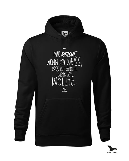 Schwarzer #heinzigartig Hoodie mit Spruchaufdruck: "Mir reicht, wenn ich weiss, dass ich könnte, wenn ich wollte"